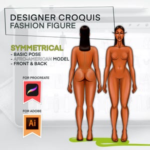 May include: Digital illustration of a fashion figure croquis, Afro-American model, in a symmetrical basic pose, front and back view. The image includes text that reads "DESIGNER CROQUIS FASHION FIGURE" and mentions compatibility with Procreate and Adobe.