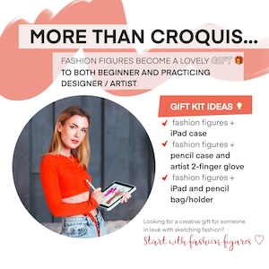 May include: A woman in a red top and blue jeans is drawing on a tablet. The text on the image reads "More than croquis... Fashion figures become a lovely gift to both beginner and practicing designer/artist. Gift kit ideas: fashion figures + iPad case, fashion figures + pencil case and artist 2-finger glove, fashion figures + iPad and pencil bag/holder. Looking for a creative gift for someone in love with sketching fashion? Start with fashion figures."