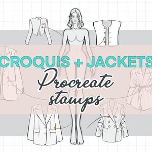 May include: Digital illustration showing a female figure and various jacket designs. The text "CROQUIS + JACKETS" is above the figure, with "Procreate stamps" below. The jackets include blazers, a vest, and a cropped jacket.
