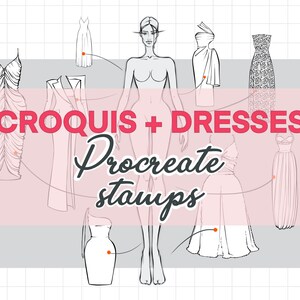 May include: A set of digital stamps for Procreate featuring a fashion croquis and various dress designs. The croquis is a line drawing of a female figure, and the dresses are in various styles, including a strapless dress, a dress with a plunging neckline, and a dress with a high neckline.