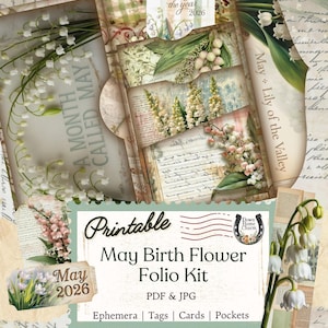 May include: A printable May Birth Flower Folio Kit with a vintage aesthetic. The design features lily of the valley illustrations, floral accents, and the text "May 2026". Includes ephemera, tags, cards, and pockets.
