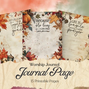 May include: Three printable journal pages with autumn-themed designs. The pages feature quotes about faith and gratitude, including "Let us come together and say grace", "Because He lives, I can face tomorrow", and "Life is fragile, handle with prayer".
