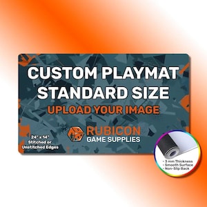 May include: A rectangular custom playmat with a dark blue and orange geometric pattern. Text reads: CUSTOM PLAYMAT STANDARD SIZE, UPLOAD YOUR IMAGE, RUBICON GAME SUPPLIES, 24 inches by 14 inches, Stitched or Unstitched Edges, 3 mm Thickness.