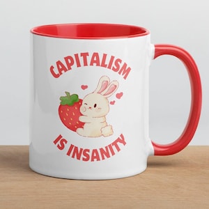 Cute Retro Anti-capitalist Mug, ‘Capitalism is Insanity’ Bunny & Strawberry Coffee Cup, Bold Political Gift for Leftists