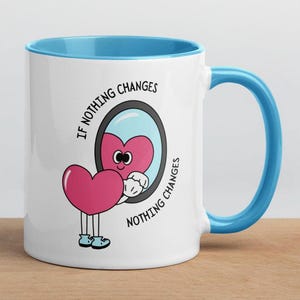 Inspirational Self Reflection Coffee Cup - &#39;If Nothing Changes, Nothing Changes&#39; Motivational Mug for Positive Change, Perfect Gift