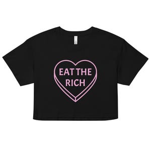 Eat the Rich Crop Top | Retro Anticapitalist Baby Tee | Bold Political Statement | Gift for Activists & Leftists