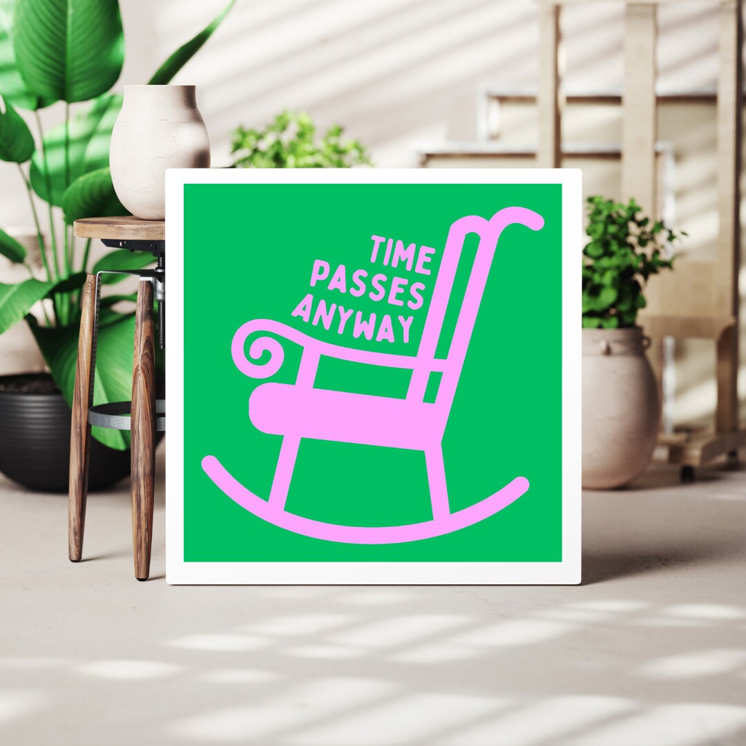 Time Passes Anyway Square Printable Wall Art, Modern Apartment Wall Art