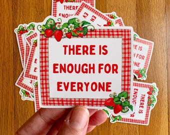 Leftist Waterproof Sticker: 'There is Enough For Everyone' Strawberry Design
