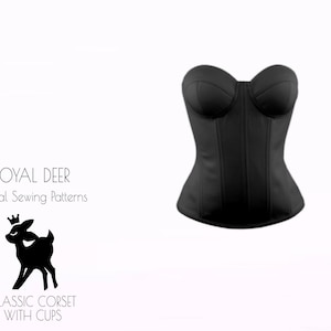 Puede incluir: Un corsé negro con copas, sobre un fondo blanco. El corsé tiene un diseño estructurado con costuras verticales y un escote curvo. La imagen también incluye el texto "ROYAL DEER Digital Sewing Patterns" y "CLASSIC CORSET WITH CUPS" con un logotipo de ciervo.