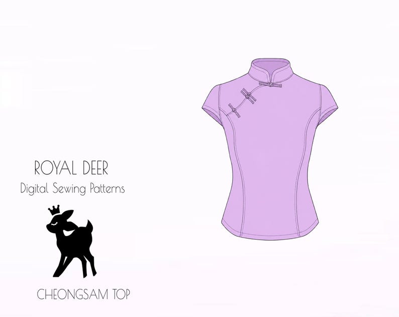 May include: A light purple Cheongsam top with short sleeves and a mandarin collar. The top features a fitted silhouette and decorative frog closures. The image includes the text "ROYAL DEER Digital Sewing Patterns" and a silhouette of a deer.
