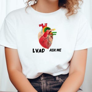 Lvad T-shirt, Proud and Strong Lvad T-Shirts for the LVAD Community. Lvad Miracle. Live On Lvad, Heart Reborn, Life is Beautiful, ROCKSTAR