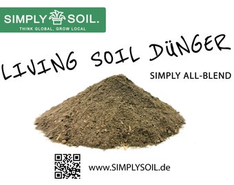 Living Soil: Premium Dünger für deinen Cannabis Grow - *SIMPLY ALL-BLEND*