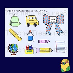 Op de afbeelding: Een afdrukbaar werkblad met schoolthema-illustraties, waaronder een rugzak, schoolbus, strik, liniaal, lijmfles, kleurpotlood, wereldbol, kleurpotloden, potlood en notitieblok. Tekst luidt "Directions: Color and cut the objects." en "Happy First Day Of School."
