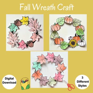 May include: Printable autumn wreath craft with three different styles. The wreaths are decorated with leaves, pumpkins, acorns, and a sunflower. The text "Digital Download" and "3 Different Styles" is included in the image.