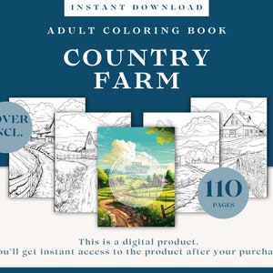 Country Farm Adult Coloring Book | 110 Coloring Pages | Instant Download | Colorful Cover Included | All Collected In One PDF-file