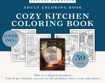 Cozy Kitchen Adult Coloring Book | 59 Coloring Pages | Instant Download | Colorful Cover Included | All Collected In One PDF-file