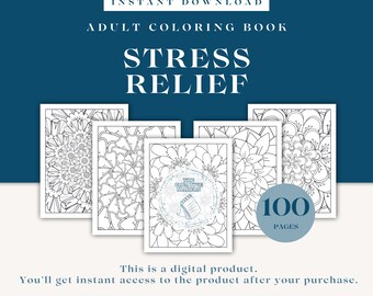 Stress Relief Adult Coloring Book | 100 Coloring Pages | Instant Download | All Collected In One PDF-file