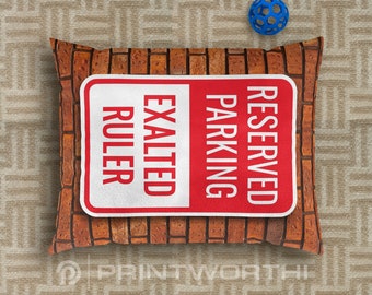 Exalted Ruler Reserved Parking Dog Bed | Dog Pillow | Pet Pillow  | Pet Bed | Dog Lover Gift | Pet Lover Gift | Dog Furniture