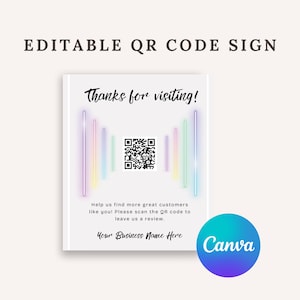 May include: Editable QR code sign with a colourful neon light design. The sign says "Thanks for visiting!" and includes instructions to scan the QR code to leave a review. The text "Your Business Name Here" is also included.