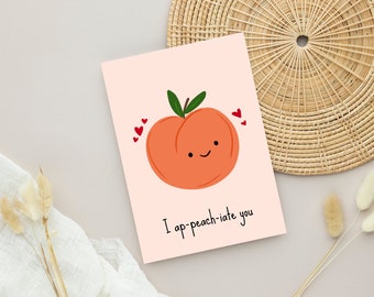 Peach card - Card for Valentine's Day - Valentine's Day Gift - Pun Card - Greeting Card - Gifts