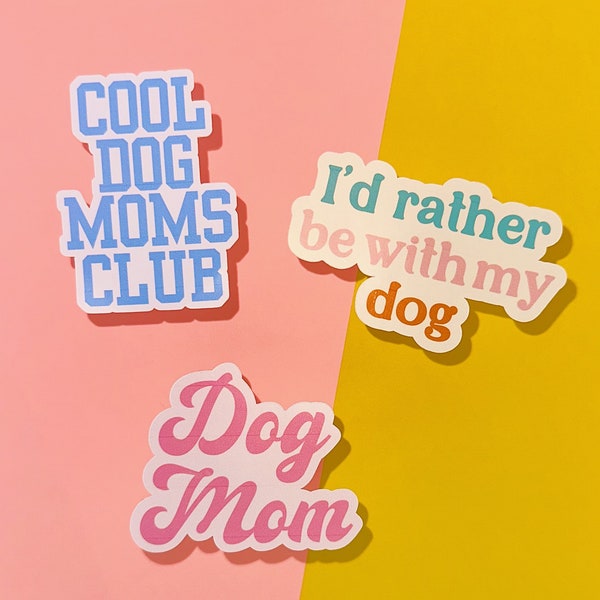 Sticker Pack for Dog Moms - Vinyl Stickers - Cute Stickers Dogs