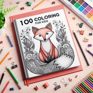 100 Pages Fox Coloring Book for Kids and Adults Digital, PDF Gift Fun Activity Coloring Pages, Fox Printable book for adult and children