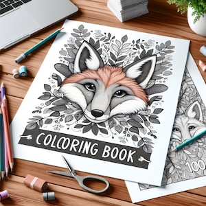 100 Pages Fox Coloring Book PDF Digital Download for Kids and Adults Forest Animal Theme Gift Fun Activity, Animal Printable coloring book