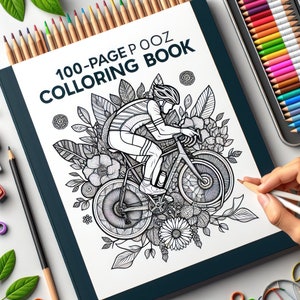 100 Cycling Pages Digital Coloring Book PDF for Adults Kids Perfect Gift or Fun Activity Cycling Theme Coloring Pages, Printable Cycling