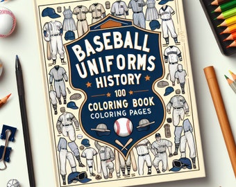 100 Baseball Pages Uniforms History Coloring Book, Evolution of Gear, Digital PDF, Digital Fun coloring activity, Baseball gift download