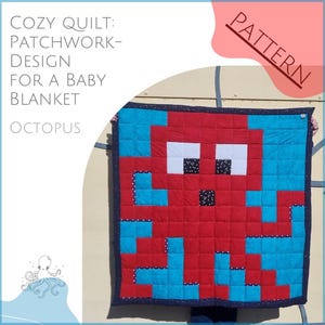 Könnte beinhalten: Eine Patchwork-Babydecke mit einem pixeligen Oktopus-Design. Die Decke ist hauptsächlich rot mit blauen Akzenten, weißen quadratischen Augen und einer schwarzen quadratischen Pupille. Die Decke hat einen dunkelblauen Rand. Das Wort "PATTERN" ist sichtbar.