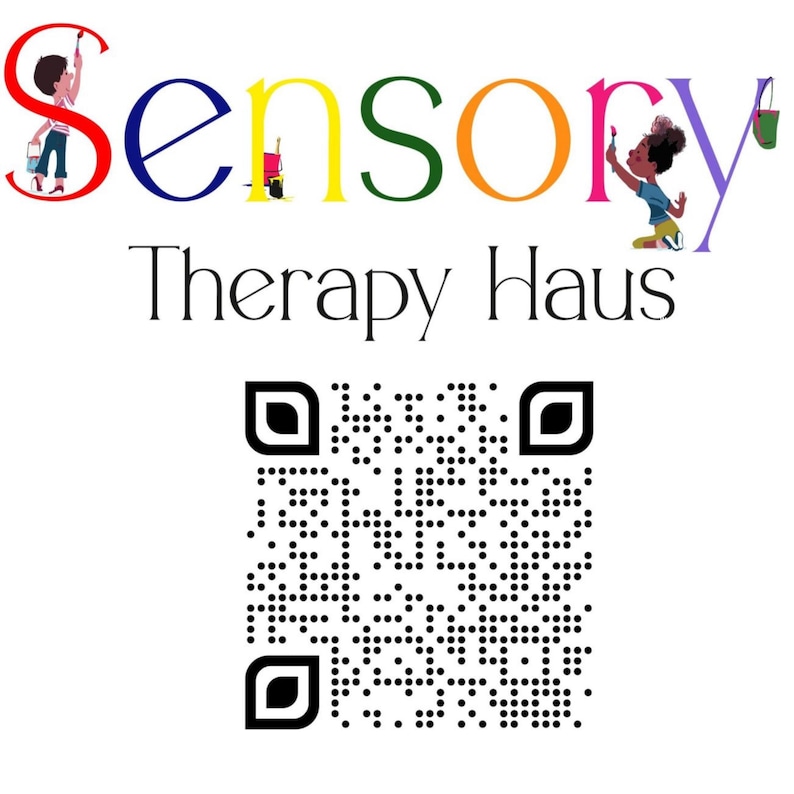 May include: A colourful logo for Sensory Therapy Haus with a QR code below. The logo features the word "Sensory" in rainbow colours with a child painting on each side of the word. The text "Therapy Haus" is below the word "Sensory".