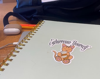 Cute Coffee Cat Sticker – "Espurresso Yourself" Pun, Laptop Decal