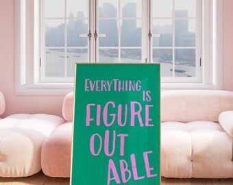 Motivational wall art green pink aesthetic poster, Everything is figureoutable print, Preppy dorm room decor, Trendy Printable gift for teen