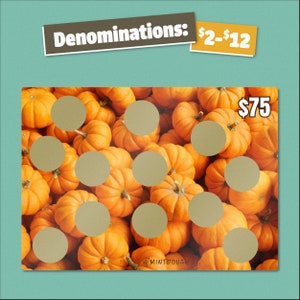 May include: A $75 scratch-off lottery ticket with a background image of orange pumpkins. The ticket has 16 circles to scratch off, with denominations ranging from $2 to $12.