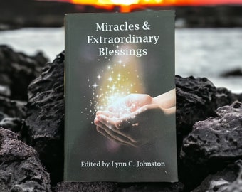 Inspirational book, touching stories, uplifting poems, miracles, healing, extraordinary blessings, positive thinking