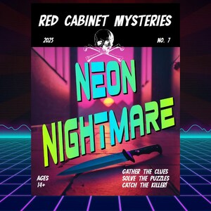 May include: A neon green and pink magazine cover with the title "RED CABINET MYSTERIES" and the subtitle "NEON NIGHTMARE". The cover features a skull and crossbones, a knife, and the text "AGES 14+" and "GATHER THE CLUES, SOLVE THE PUZZLES, CATCH THE KILLER!"