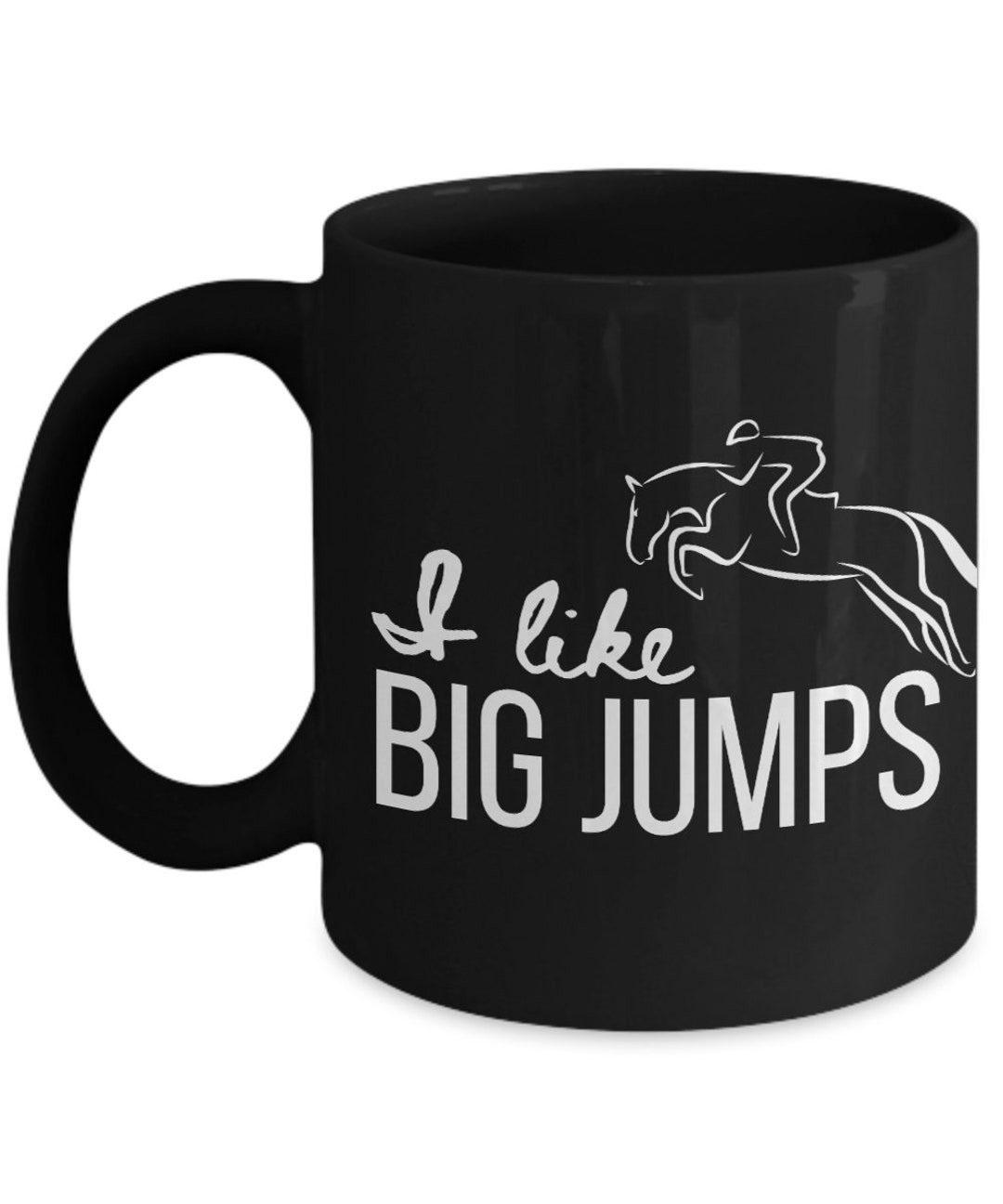 I Like Big Jumps Horse Jumper Mug black Etsy