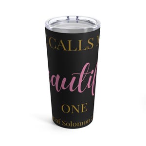 He Calls Me Beautiful One Christian Tumbler, Faith Drinkware, Inspirational Cup, Religious Gift, Bible Verse Mug, Women&#39;s Tumbler