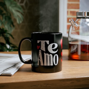 Te Amo (I Love You) 11oz Black Mug, Red Hearts, Valentines Gift for him, Valentines Gift for her, I love you mug, best gift her, Spanish mug