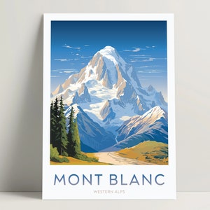 Mont Blanc Poster, Mont Blanc Digital Print Download, Mont Blanc Art Bedroom Decor Mont Blanc Gifts Ideas Western Alps Wall Art Decor | #028