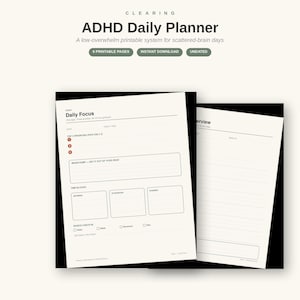 May include: A printable ADHD Daily Planner system featuring six pages with sections for daily focus, top three priorities, brain dump, time blocks for morning, afternoon, and evening, and a basics check-in for water, meals, movement, and rest.