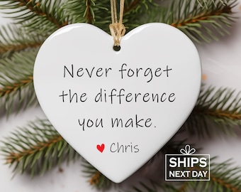 Never Forget The Difference, Thank You Christmas Ornament, Thank You Gift 2025, Teacher Keepsake , Appreciation Gift, Appreciation Ornament
