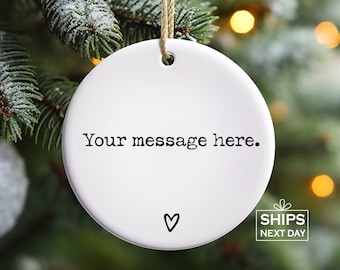 Personalized Message Ornament, Keepsake, Positive message, Thinking of you, Friendship, Family, Missing you, Gift for friend, 2025 Ornament