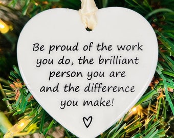 Be Proud of the Work You Do Ornament, Thank You Gift, Positive Quote Keepsake, Coworker Ornament, New Job Gift, Coworker Gift, Leaving Gift