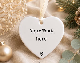 Custom Heart Ornament, I Love You Keepsake, Positive message, Thinking of you, Friendship, Family, Missing you, Gift for friend,Gift for Mom
