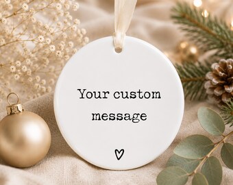 Personalized Message Ornament, Keepsake, Positive message, Thinking of you, Friendship, Family, Missing you, Gift for friend, 2025 Ornament