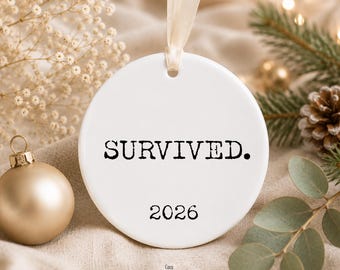 Survived ornament, funny christmas ornament, secret santa, white elephant ornament, christmas gift for coworker, Coworker Ornament