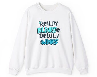 Reality Blinks Delulu Winks Unisex Heavy Blend™ Crewneck Sweatshirt, funny Sweatshirt, Gift for him/her