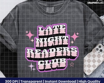 Late Night Readers Club PNG, Book Lover Quote Design, Bookish Typography Art