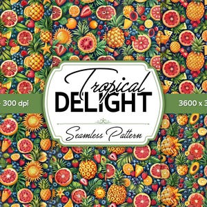 12 Seamless Tropical Delight Pattern Digital Paper Set & Watercolor Floral Fruit Background Commercial Use